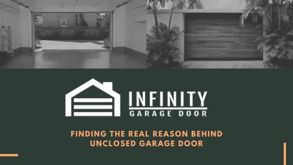 Finding The Real Reason Behind Unclosed Garage Door