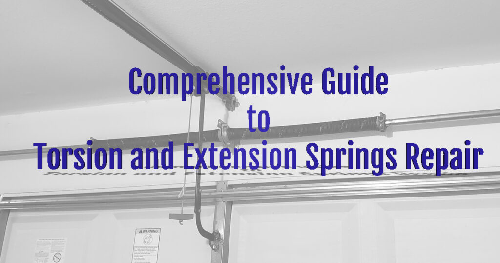 Comprehensive Guide to Torsion and Extension Springs Repair